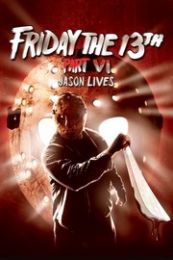 Friday The 13th Part 6 Jason Lives