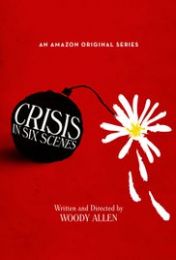 Crisis in Six Scenes - Season 1