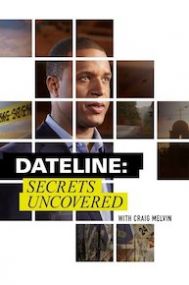 Dateline: Secrets Uncovered - Season 9