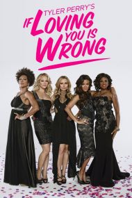 If Loving You Is Wrong - Season 1