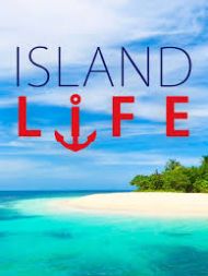 Island Life - Season 9