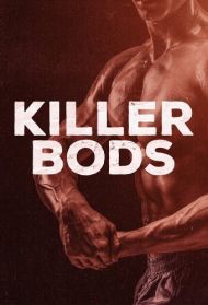 Killer Bods - Season 1