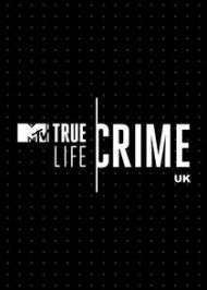 True Life Crime UK - Season 1